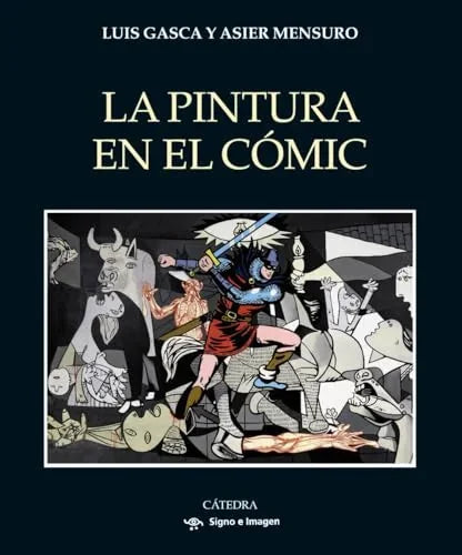 Libro LA PINTURA EN EL COMIC de GASCA LUIS ASIER MENSURO en Colombia, comic - novela grafica