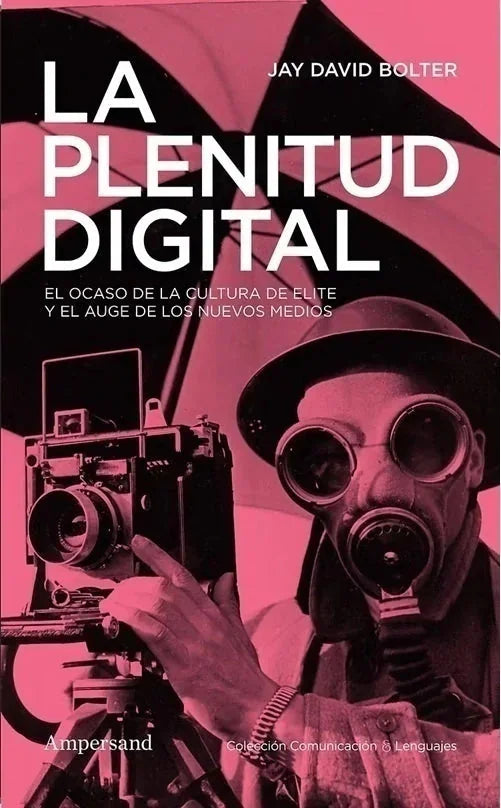 Libro LA PLENITUD DIGITAL EL OCASO DE LA CULTURA DE ELITE de BOLTER JAY DAVID en Colombia, cine