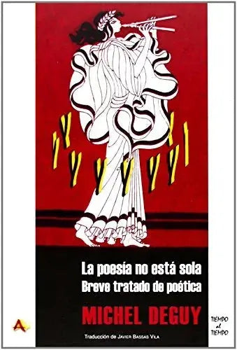 Libro LA POESIA NO ESTA SOLA BREVE TRATADO DE de DEGUY MICHEL en Colombia, ensayo