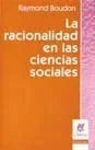 Libro LA RACIONALIDAD EN LAS CIENCIAS SOCIALES de RAYMON BOUDON en Colombia, sociologia