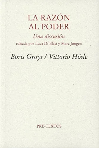 Libro LA RAZON AL PODER UNA DISCUSION de GROYS BORIS- HOSLE VITTORIO en Colombia, filosofia