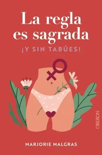 Libro LA REGLA ES SAGRADA Y SIN TABUES de MALGRAS MARJORIE en Colombia, sexualidad