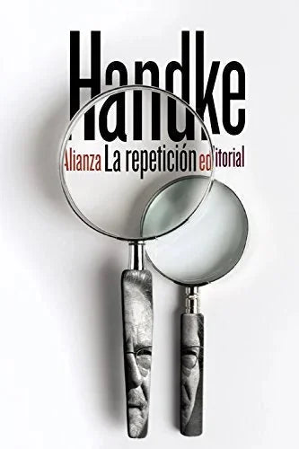 Libro LA REPETICION de HANDKE PETER en Colombia, literatura