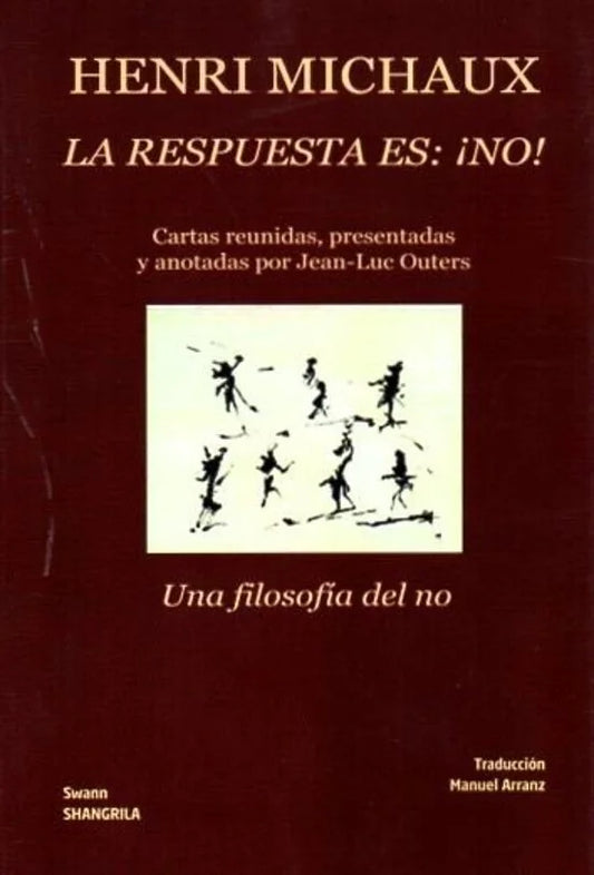 Libro LA RESPUESTA ES: ¡NO! UNA FILOSOFÍA DEL NO de MICHAUX HENRI en Colombia, ensayo