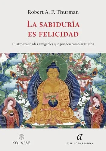 Libro LA SABIDURIA ES FELICIDAD de THURMAN ROBERT A. F. en Colombia, autoayuda