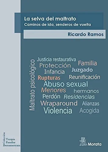 Libro LA SELVA DEL MALTRATO CAMINOS DE IDA SENDEROS DE VUELTA de RAMOS RICARDO en Colombia, psicologia