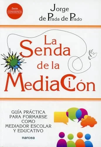 Libro LA SENDA DE LA MEDIACION de DE PRADA DE PRADO JORGE en Colombia, pedagogia
