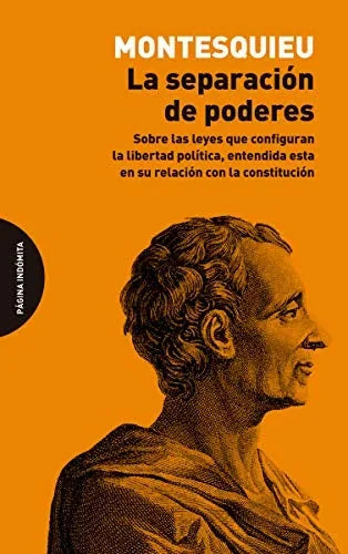 Libro LA SEPARACION DE PODERES SOBRE LAS LEYES QUE CONFIGURAN LA LIBERTAD POLITICA de MONTESQUIEU en Colombia, politica