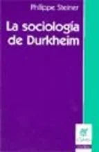 Libro LA SOCIOLOGIA DE DURKHEIM de STEINER PHILIPPE en Colombia, sociologia