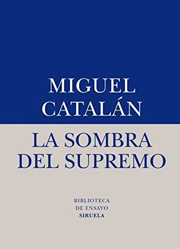 Libro LA SOMBRA DEL SUPREMO de CATALAN MIGUEL en Colombia, filosofia