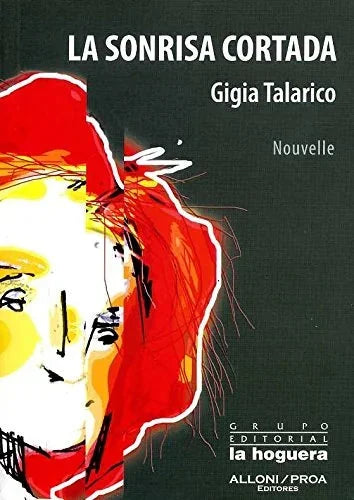 Libro LA SONRISA CORTADA de GIGIA TALARICO en Colombia, literatura