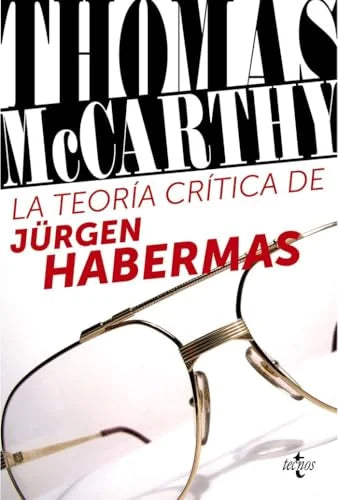 Libro LA TEORIA CRITICA DE JURGEN HABERMAS de MCARTTHY THOMAS en Colombia, filosofia