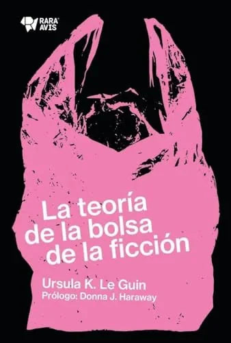 Libro LA TEORIA DE LA BOLSA DE LA FICCION de LE GUIN URSULA en Colombia, estudios de genero