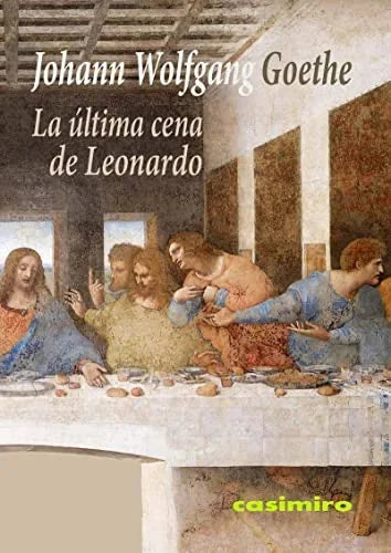 Libro LA ULTIMA CENA DE LEONARDO de GOETHE JOHANN WOLFANG en Colombia, estetica