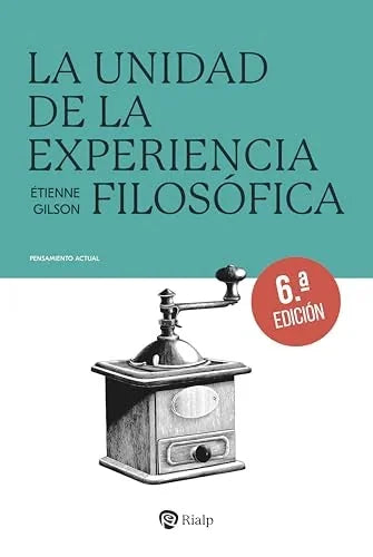 Libro LA UNIDAD DE LA EXPERIENCIA FILOSOFICA de GILSON ETIENNE en Colombia, filosofia