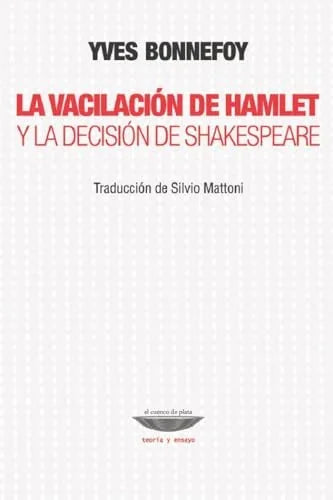 Libro LA VACILACION DE HAMLET Y LA DECISION DE de BONNEFOY YVES en Colombia, filosofia