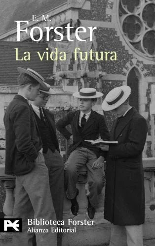 Libro LA VIDA FUTURA de FOSTER E.M. en Colombia, literatura