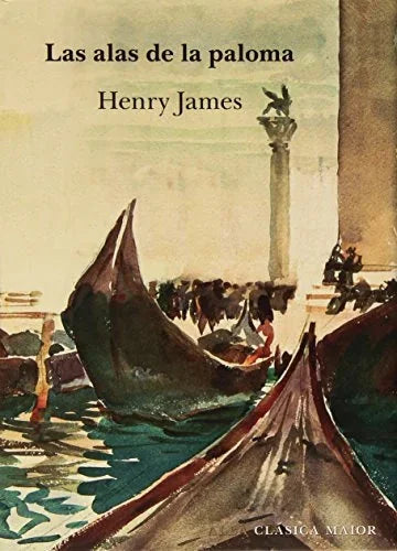 Libro LAS ALAS DE LA PALOMA de JAMES HENRY en Colombia, literatura