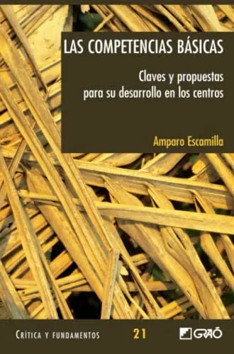 Libro LAS COMPETENCIAS BASICAS CLAVES Y PROPU de ESCAMILLA AMPARO en Colombia, pedagogia