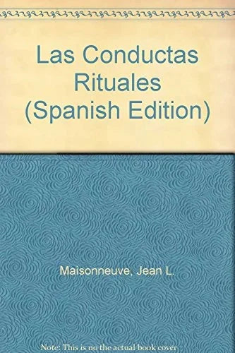 Libro LAS CONDUCTAS RITUALES de MAISONNEUVE JEAN en Colombia, sociologia