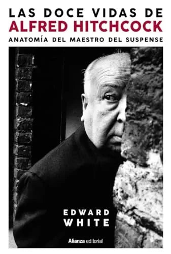 Libro LAS DOCE VIDAS DE ALFRED HITCHCOCK de WHITE EDWARD en Colombia, cine