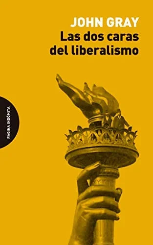 Libro LAS DOS CARAS DEL LIBERALISMO de GRAY JOHN en Colombia, politica