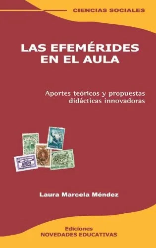Libro LAS EFEMERIDAES EN LA ESCUELA de MENDEZ LAURA en Colombia, pedagogia