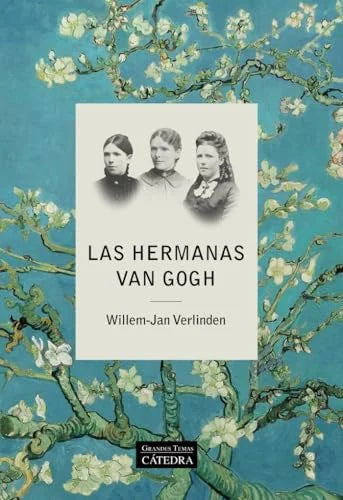 Libro LAS HERMANAS VAN GOGH de JAN VERLINDEN WILLEM en Colombia, biografia