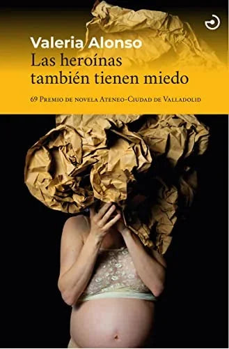 Libro LAS HEROINAS TAMBIEN TIENEN MIEDO de ALONSO VALERIA en Colombia, literatura