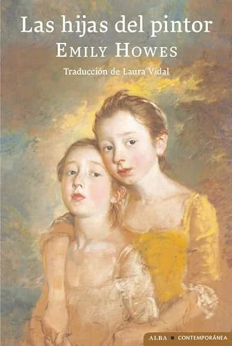 Libro LAS HIJAS DEL PINTOR de HOWES EMILY en Colombia, literatura