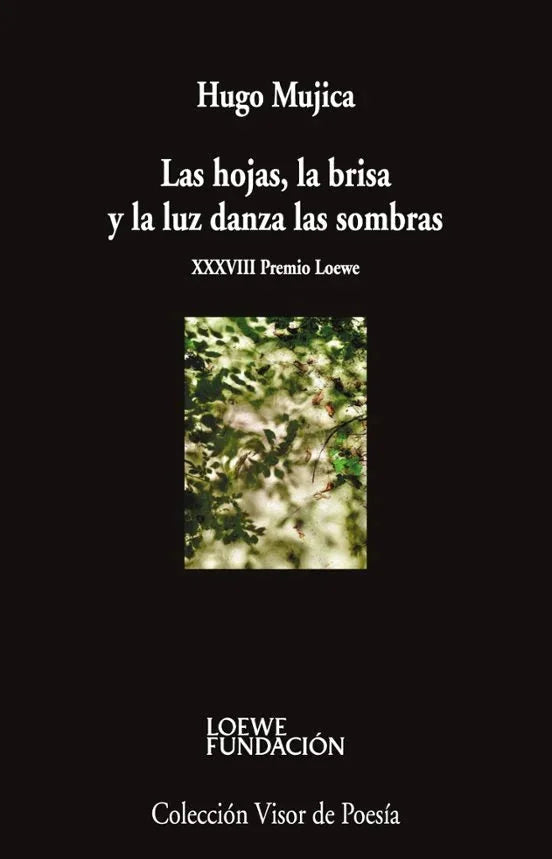 Libro LAS HOJAS, LA BRISA Y LA LUZ DANZA LAS SOMBRAS de MUJICA HUGO en Colombia, poesia