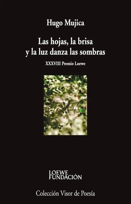 Libro LAS HOJAS, LA BRISA Y LA LUZ DANZA LAS SOMBRAS de MUJICA HUGO en Colombia, poesia