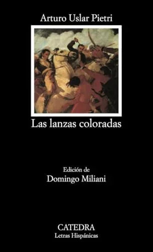 Libro LAS LANZAS COLORADAS de USLAR PIETRI ARTURO en Colombia, literatura