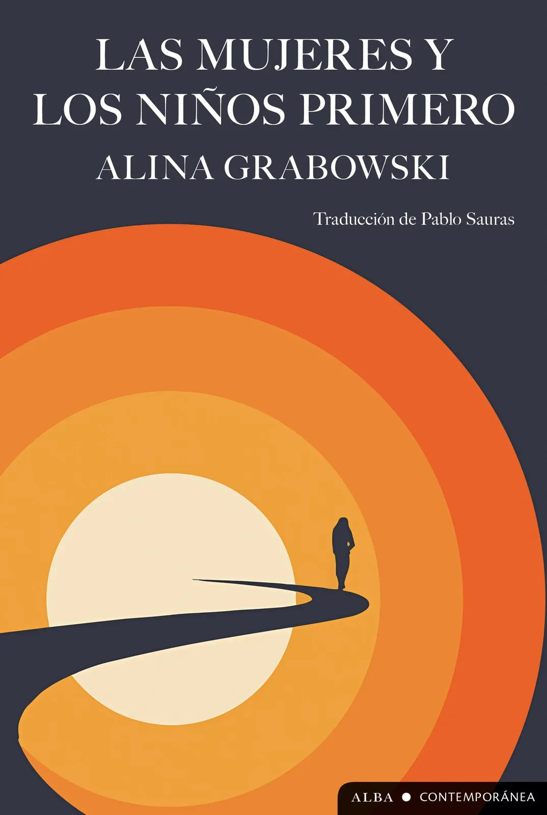 Libro LAS MUJERES Y LOS NIÑOS PRIMERO de GRABOWSKI ALINA en Colombia, literatura