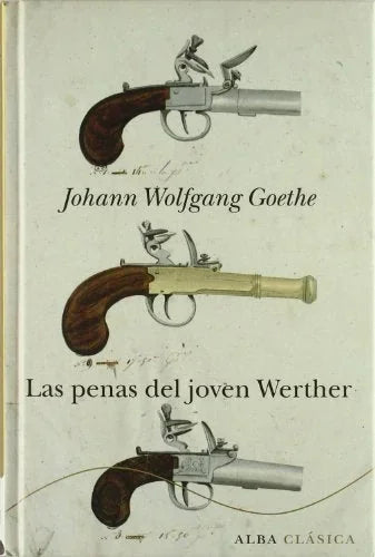 Libro LAS PENAS DEL JOVEN WERTHER de GOETHE JOHAN WOLFANG en Colombia, literatura