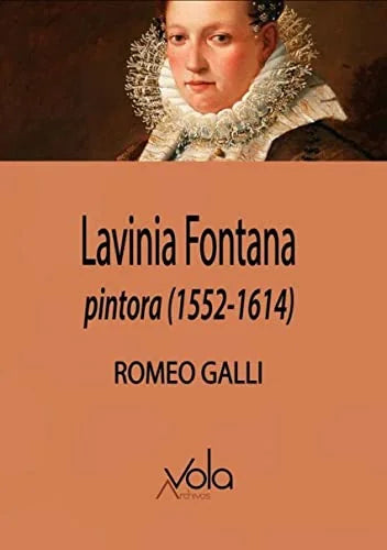 Libro LAVINIA FONTANA PINTORA 1552 1614 de GALLI ROMEO en Colombia, arte