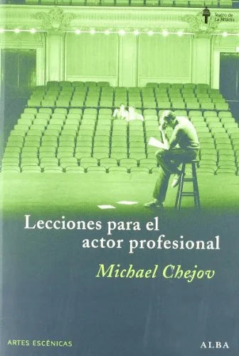 Libro LECCIONES PARA EL ACTOR PROFESIONAL de CHEJOV MICHAEL en Colombia, teatro