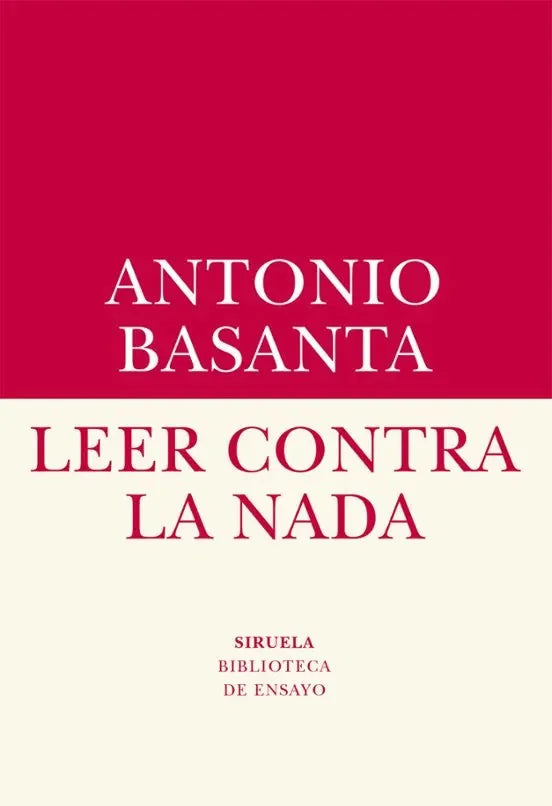 Libro LEER CONTRA LA NADA de BASANTA ANTONIO en Colombia, ensayo