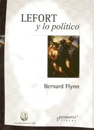 Libro LEFORT Y LO POLITICO de BERNARD FLY en Colombia, filosofia