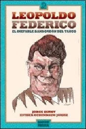 Libro LEOPOLDO FEDERICO EL INEFABLE BANDONEON de DIMOV JORGE en Colombia, musica libros