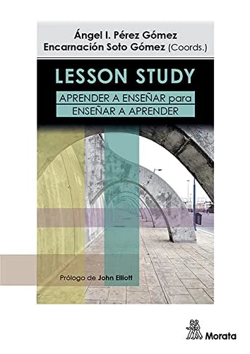 Libro LESSON STUDY. APRENDER A ENSEÑAR PARA ENSEÑAR A APRENDER de ANGEL I. PEREZ GOMEZ- E SOTO G en Colombia, pedagogia