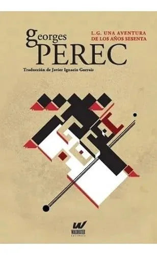 Libro L.G. UNA AVENTURA DE LOS AÑOS SESENTA de PEREC GEORGES en Colombia, literatura