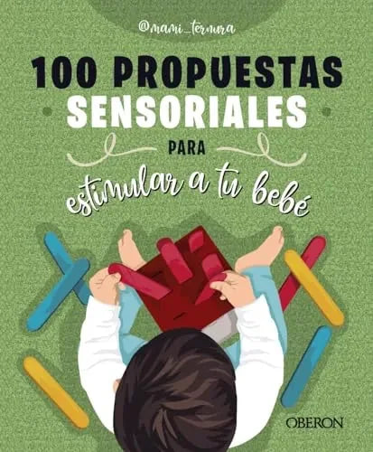 Libro 100 Propuestas Sensoriales Para Estimula