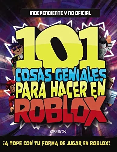 Libro 101 Cosas Geniales Para Hacer En Roblox