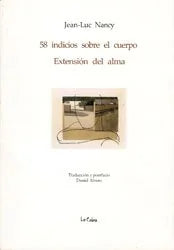 Libro 58 INDICIOS SOBRE EL CUERPO EXTENSION DEL ALMA de NANCY JEAN-LUC en Colombia, filosofia