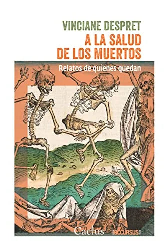 Libro A LA SALUD DE LOS MUERTOS RELATOS DE QUIENES QUEDAN de DESPRET VINCIANE en Colombia, filosofia