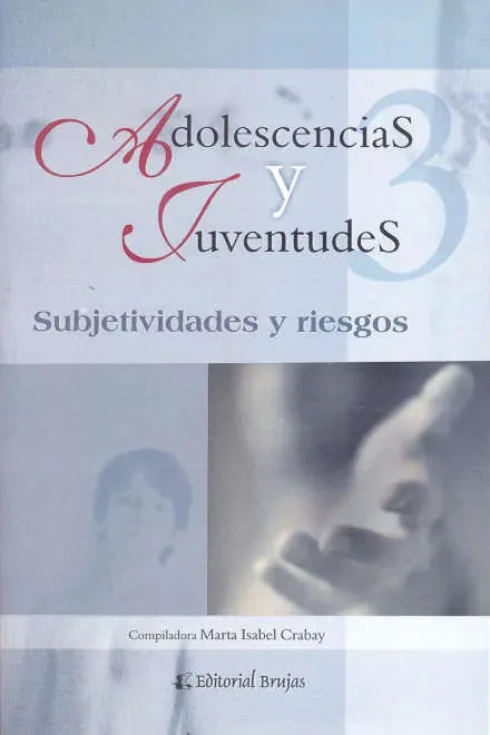 Libro Adolescencias Y Juventudes, Subjetividad