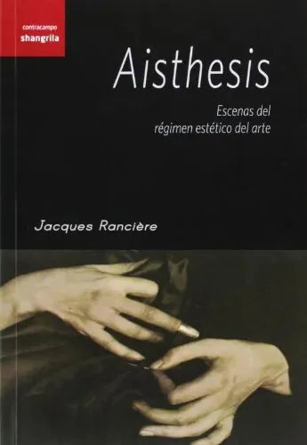 Libro Aisthesis, Escenas Del Regimen Estetico