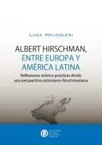 ALBERT HIRSCMAN ENTRE EUROPA Y AMERICA L - Icaro Libros