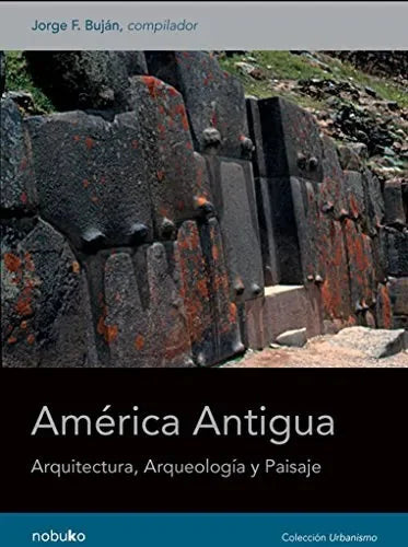 Libro America Antigua Arquitectura Arqueologia